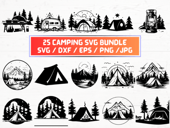 25 Camping SVG, DXF, EPS, JPG Files: A Versatile Digital Asset Suite for Creative and Technical Workflows
